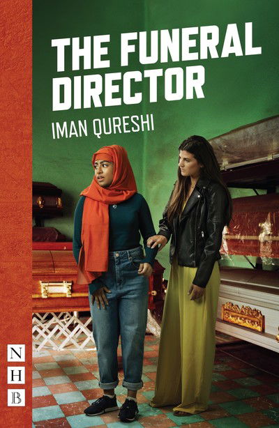 Cover for Iman Qureshi · The Funeral Director - NHB Modern Plays (Paperback Book) (2018)