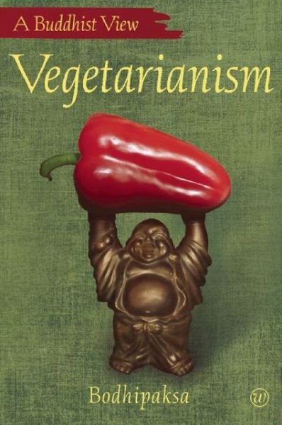 Cover for Bodhipaksa · Vegetarianism - Buddhist View (Paperback Book) [2 Rev edition] (2010)