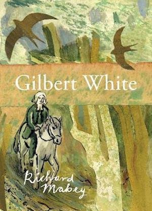 Cover for Richard Mabey · Gilbert White - The Richard Mabey Library (Hardcover Book) (2021)