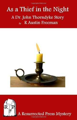 Cover for R. Austin Freeman · As a Thief in the Night: a Dr. John Thorndyke Story (Taschenbuch) (2011)