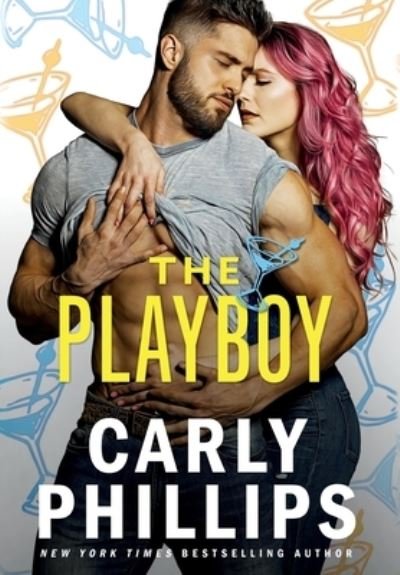 Cover for Carly Phillips · The Playboy - Chandler Brothers (Gebundenes Buch) (2021)