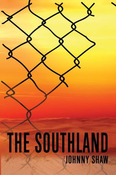 Cover for Johnny Shaw · The Southland (Hardcover Book) (2020)