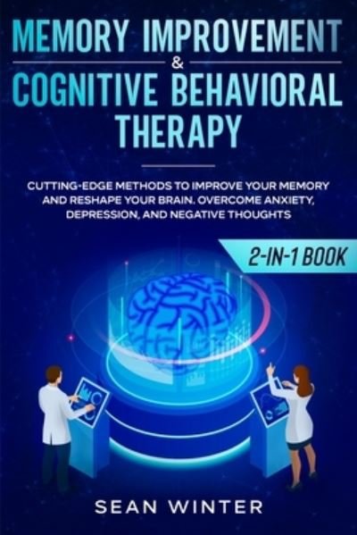 Cover for Sean Winter · Memory Improvement and Cognitive Behavioral Therapy (CBT) 2-in-1 Book (Paperback Book) (2020)