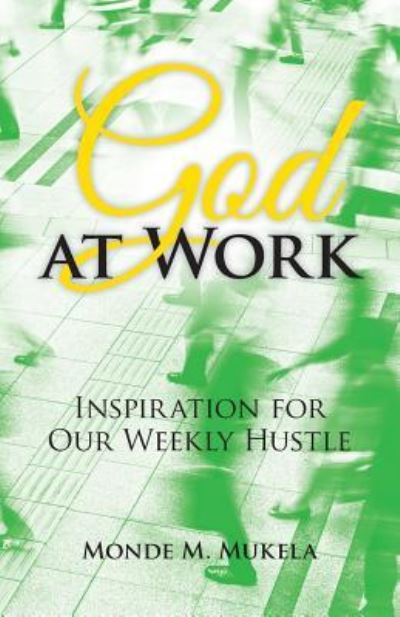 Cover for Monde M Mukela · God at Work (Paperback Book) (2019)