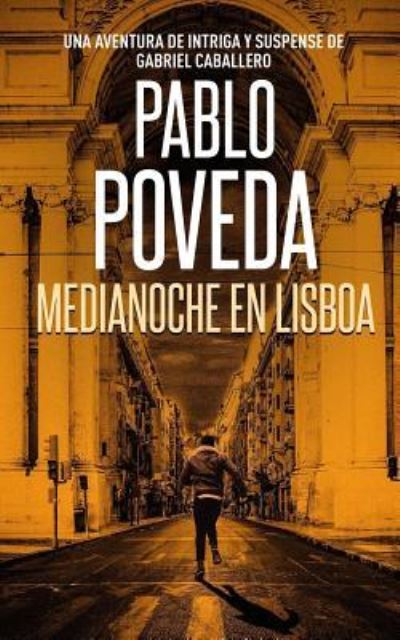 Cover for Pablo Poveda · Medianoche en Lisboa (Pocketbok) (2017)