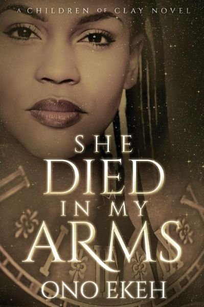 Cover for Ono Ekeh · She Died in My Arms (Taschenbuch) (2018)