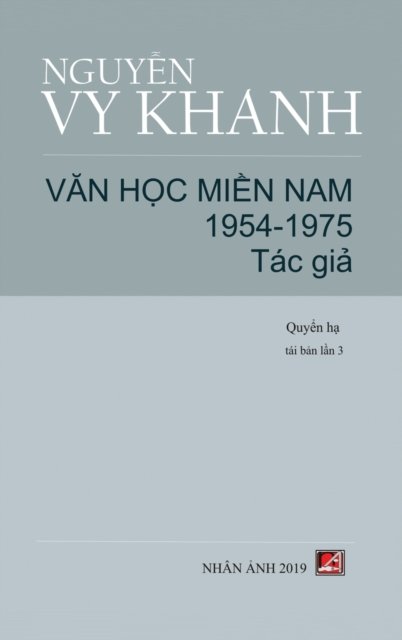 Cover for Vy Khanh Nguyen · V?n H?c Mi?n Nam 1954-1975 - T?p 2 (Tac Gi?) (hard cover) (Gebundenes Buch) (2020)