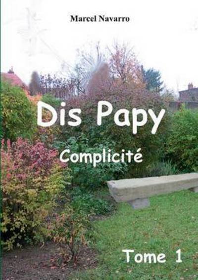Cover for Navarro · Dis papy (Bok) (2016)
