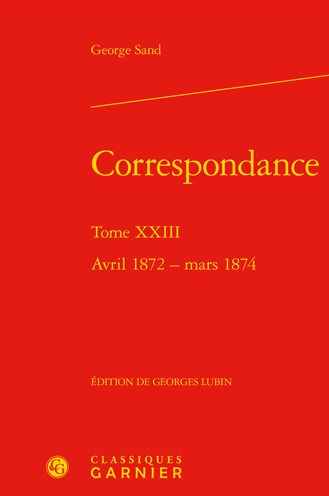 Correspondance - George Sand - Kirjat - Classiques Garnier - 9782406084969 - keskiviikko 28. lokakuuta 2020