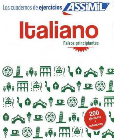 Cover for Federico Benedetti · Italiano Falsos principiantes: 200 Italian exercises for Spanish speakers (Taschenbuch) (2015)