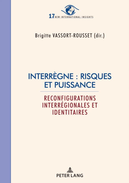 Cover for Interregne : risques et puissance : Reconfigurations interregionales et identitaires (Paperback Book) (2023)