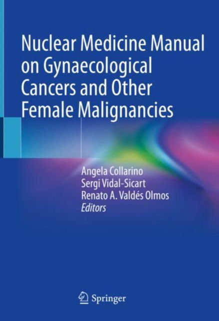 Cover for Nuclear Medicine Manual on Gynaecological Cancers and Other Female Malignancies (Hardcover Book) [2022 edition] (2022)