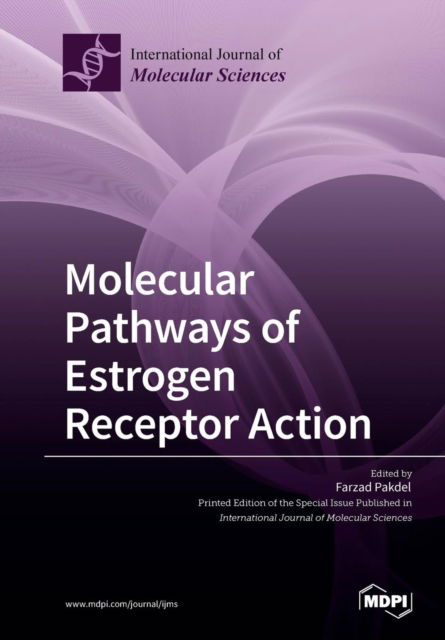 Cover for Farzad Pakdel · Molecular Pathways of Estrogen Receptor Action (Pocketbok) (2018)