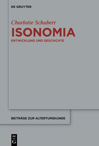 Isonomia - Schubert - Livres -  - 9783110717969 - 8 mars 2021