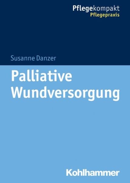 Cover for Danzer · Palliative Wundversorgung (Book) (2016)