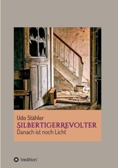 Cover for Udo Stähler · SilbertigerRevolter (Paperback Book) (2021)