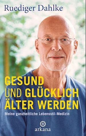 Cover for Ruediger Dahlke · Gesund und glücklich älter werden (Book) (2022)