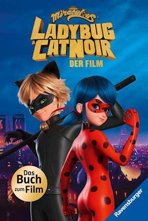 Cover for Edina Eidner · Miraculous: Ladybug und Cat Noir - Das Buch zum Film (Book) (2023)