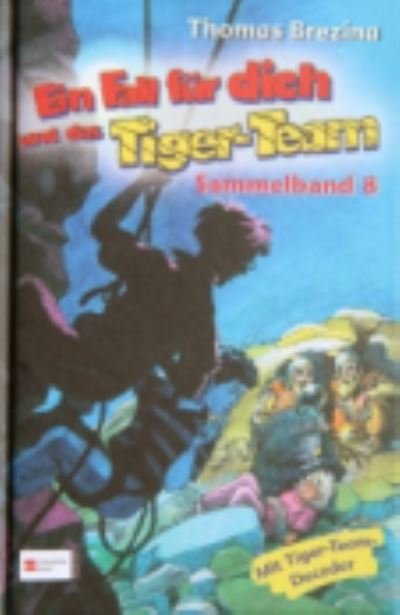 Cover for Thomas Brezina · Ein Fall fur dich und das Tigerteam (Innbunden bok) (2008)