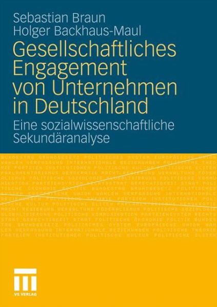 Cover for Sebastian Braun · Gesellschaftliches Engagement Von Unternehmen in Deutschland: Eine Sozialwissenschaftliche Sekundaranalyse (Paperback Book) [2010 edition] (2010)