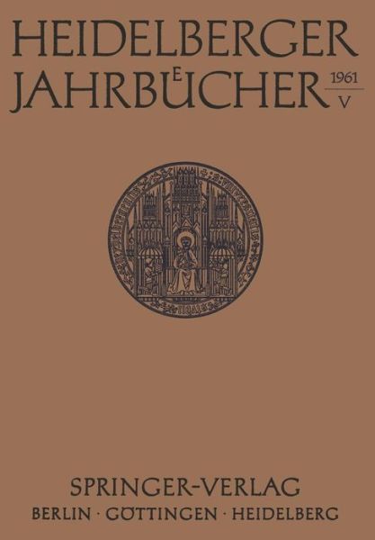 Heidelberger Jahrbucher - Heidelberger Jahrbucher - Universitats-Gesellschaft Heidelberg - Kirjat - Springer-Verlag Berlin and Heidelberg Gm - 9783540026969 - 1961