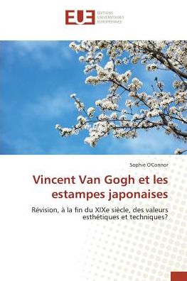 Cover for O'Connor · Vincent Van Gogh et les estamp (Book)