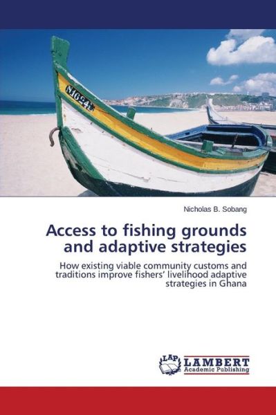 Cover for Sobang Nicholas B · Access to Fishing Grounds and Adaptive Strategies (Paperback Book) (2015)