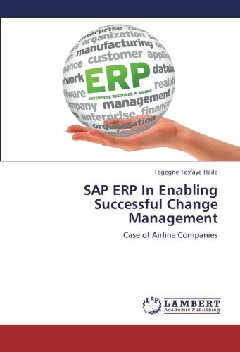 Cover for Tegegne Tesfaye Haile · Sap Erp in Enabling Successful Change Management: Case of Airline Companies (Paperback Bog) (2013)