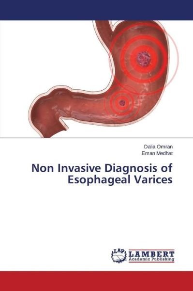 Cover for Omran Dalia · Non Invasive Diagnosis of Esophageal Varices (Paperback Book) (2015)
