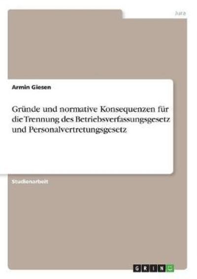 Cover for Giesen · Gründe und normative Konsequenze (Bok)