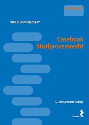 Cover for Wolfgang Wessely · Casebook Strafprozessrecht (Paperback Book) (2022)