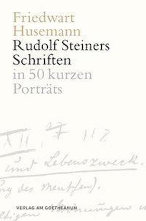 Cover for Husemann · Die Schriften Rudolf Steiners (Book)