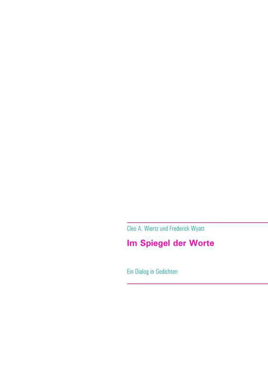 Cover for Wiertz · Im Spiegel der Worte (Book) (2019)