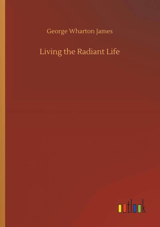 Cover for James · Living the Radiant Life (Bok) (2018)