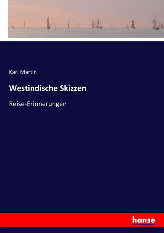 Cover for Martin · Westindische Skizzen (Bog) (2017)