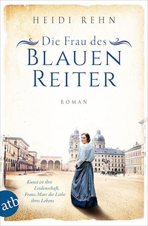 Cover for Heidi Rehn · Die Frau des Blauen Reiter (Book) (2022)
