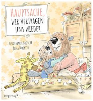 Cover for Heidemarie Brosche · Hauptsache, wir vertragen uns wieder (Gebundenes Buch) (2022)