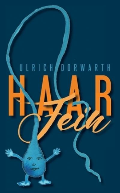 Cover for Ulrich Dorwarth · Haar Fein (Taschenbuch) (2020)