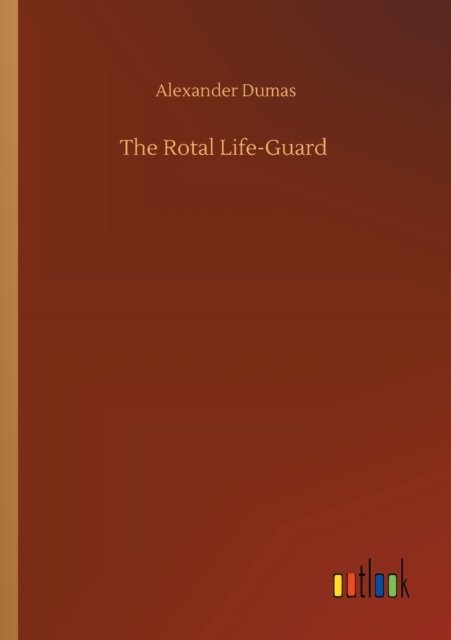 Cover for Alexandre Dumas · The Rotal Life-Guard (Paperback Book) (2020)
