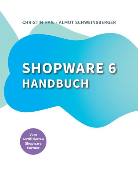 Cover for Almut Schweinsberger · Shopware 6 Handbuch (Paperback Book) (2022)