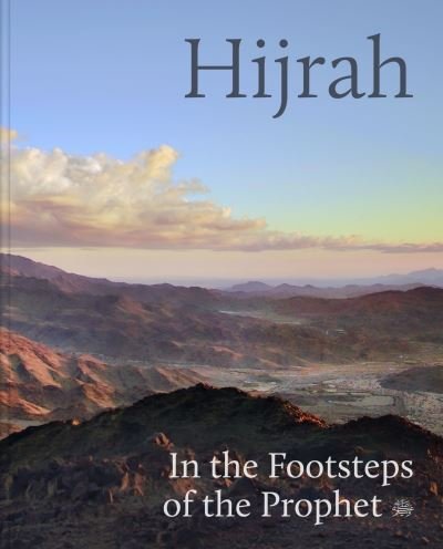 Cover for Idries Trevathan · Hijrah: In the Footsteps of the Prophet (Inbunden Bok) (2022)
