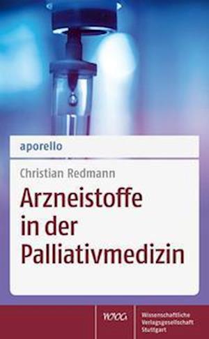 Cover for Christian Redmann · Aporello Arzneistoffe in Der Palliativmedizin (Paperback Book) (2021)