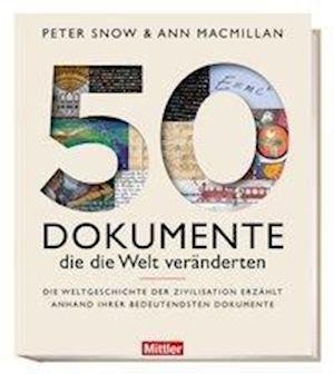 50 Dokumente die die Welt veränder - Snow - Bøger -  - 9783813209969 - 