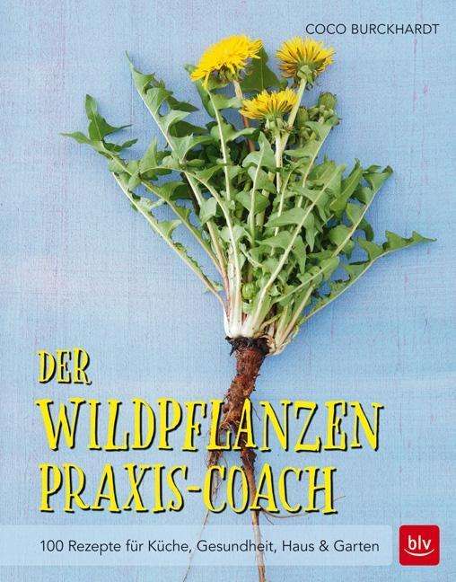 Cover for Burckhardt · Der Wildpflanzen Praxis-Coac (Book)