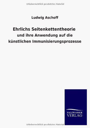 Cover for Ludwig Aschoff · Ehrlichs Seitenkettentheorie (Paperback Bog) [German edition] (2013)