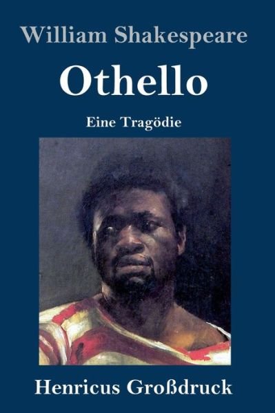 Othello (Grossdruck) - William Shakespeare - Livres - Henricus - 9783847831969 - 8 mars 2019