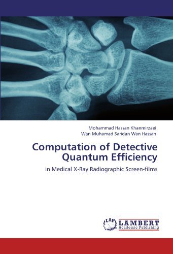 Cover for Wan Muhamad Saridan Wan Hassan · Computation of Detective Quantum Efficiency: in Medical X-ray Radiographic Screen-films (Paperback Book) (2012)
