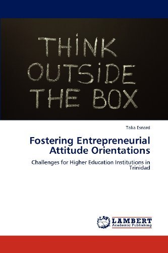 Cover for Talia Esnard · Fostering Entrepreneurial Attitude Orientations: Challenges for Higher Education Institutions in Trinidad (Paperback Book) (2012)