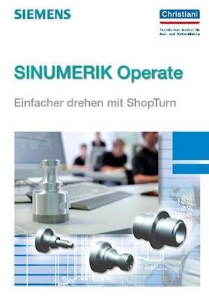 Cover for Christiani · SINUMERIK Operate - Einfacher drehen mit ShopTurn (Paperback Book) (2012)