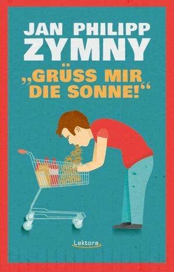 Cover for Zymny · &quot;Grüß mir die Sonne!&quot; (Buch)